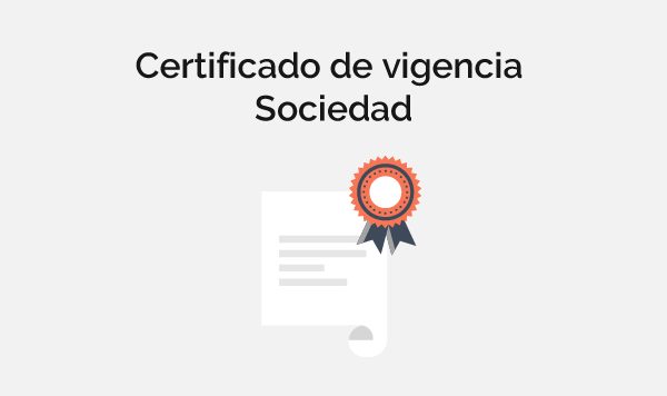 Certificado de vigencia de sociedad